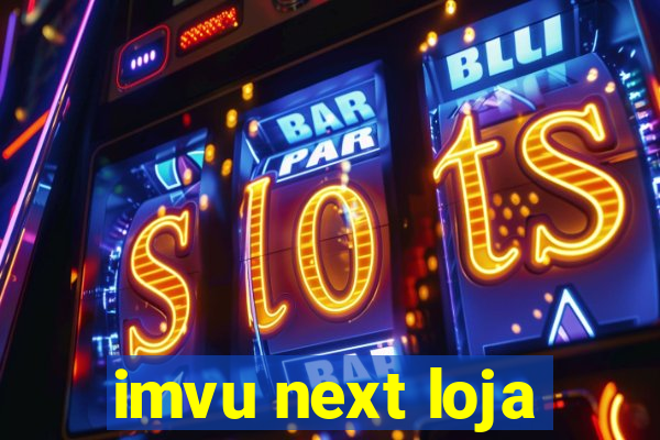 imvu next loja